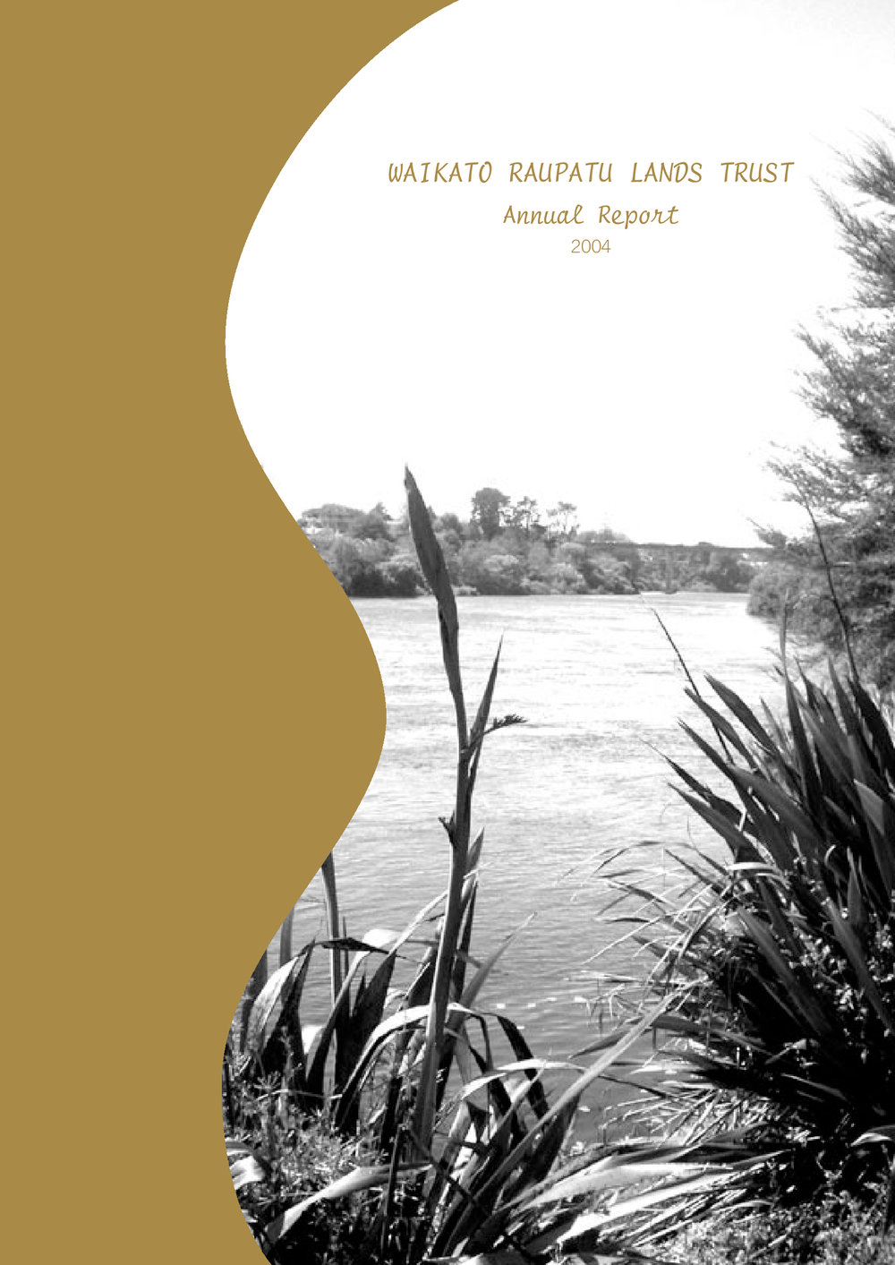 2004 Waikato Raupatu Lands Trust Annual Report
