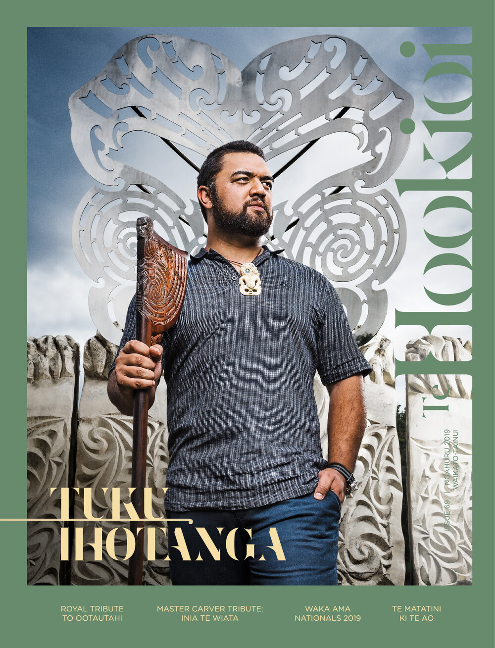 Te Hookioi. Tuku Ihotanga. Royal Tribute to Ootautahi. Master Carver Tribute: Inia Te Wiata. Waka Ama Nationals 2019. Te Matatini ki te Ao. Issue 69