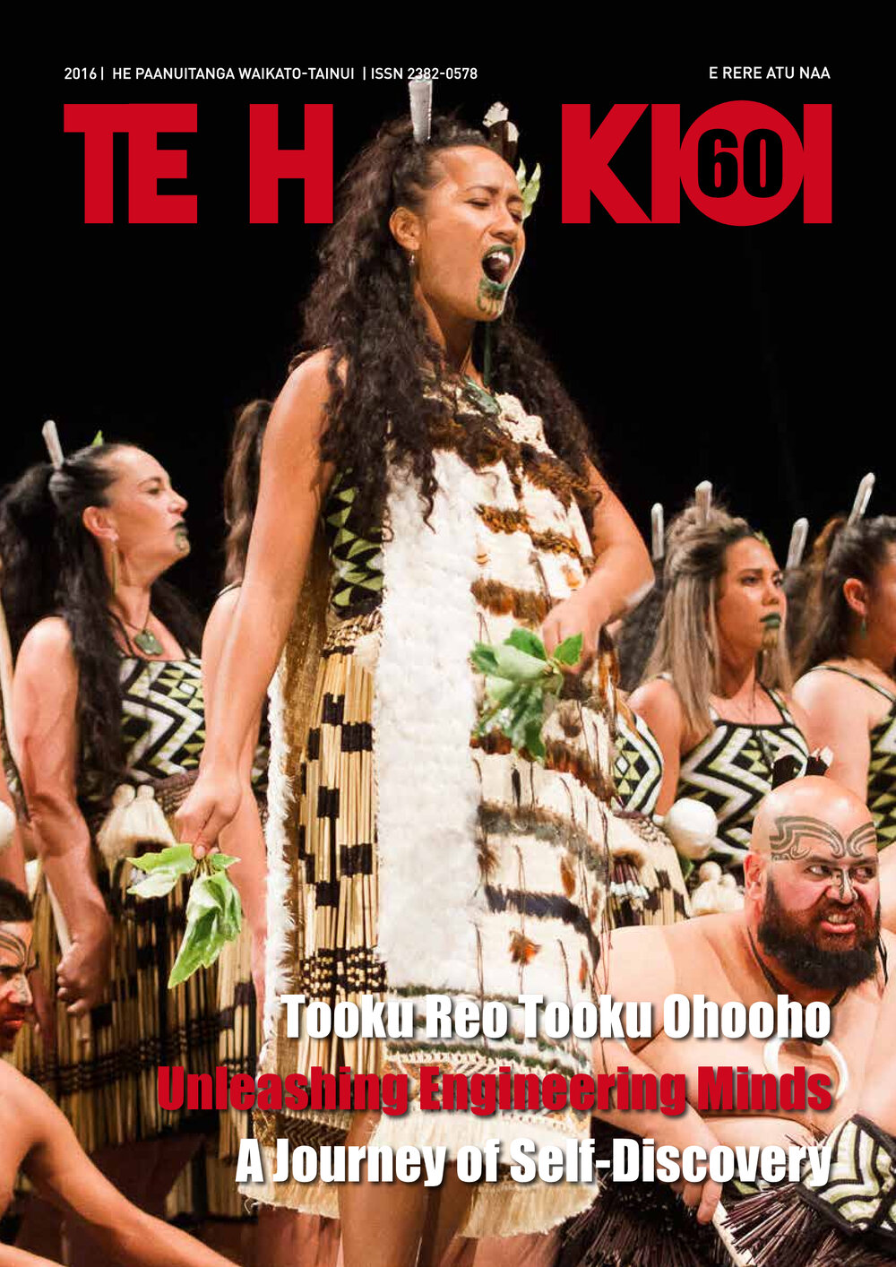 Te Hookioi. Matutaera Taawhiao Pootatau Te Wherowhero. Tooku Reo tooku ohooho. Unleashing Engineering Minds. A Journey of Self-discovery. Issue 60