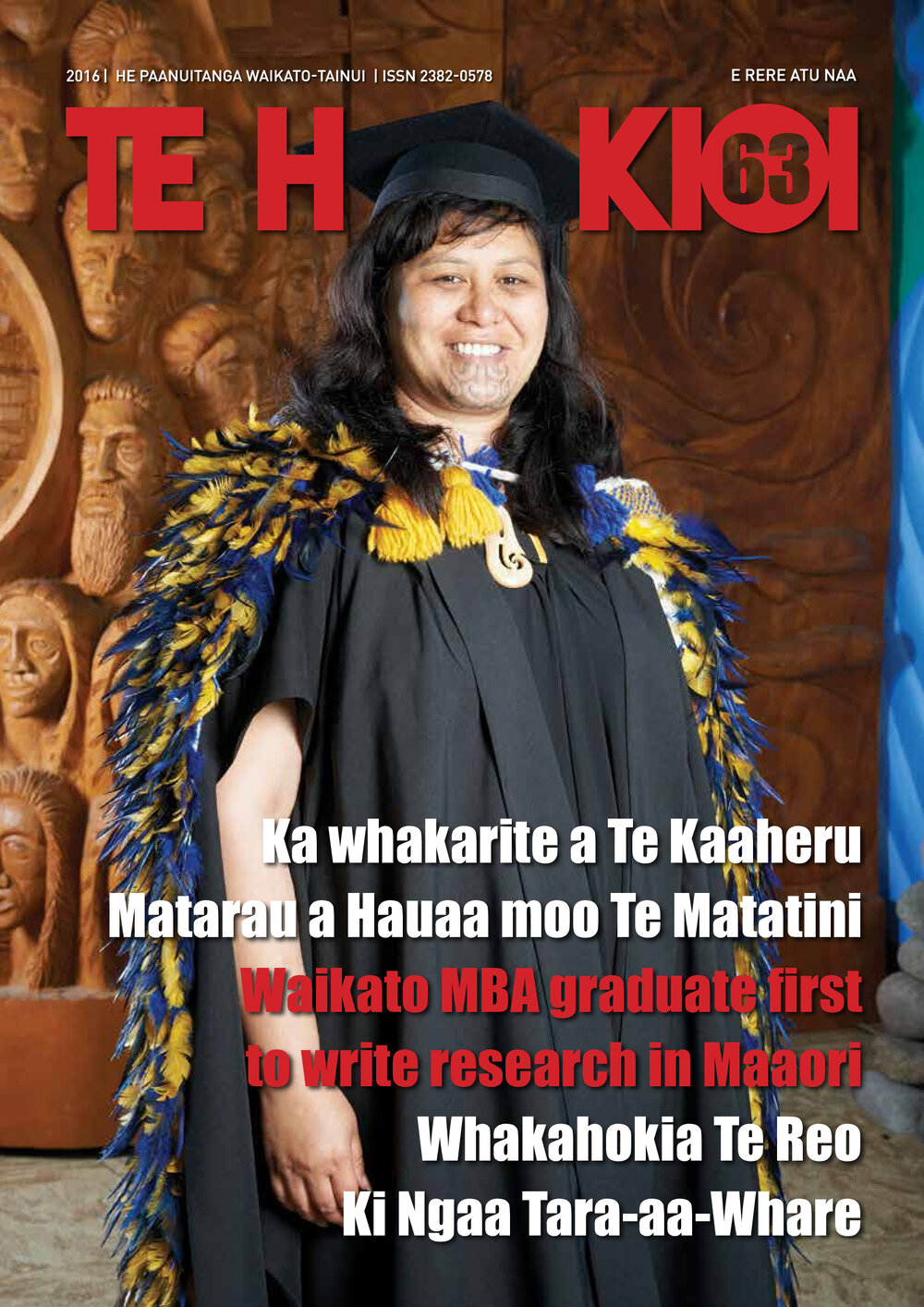 Te Hookioi. Ka whakarite a Te Kaaheru Matarau a Hauaa moo te Matatini. Waikato MBA graduate first to write research in Maaori. Whakahokia Te Reo ki ngaa Tara-aa-Whare. Issue 63