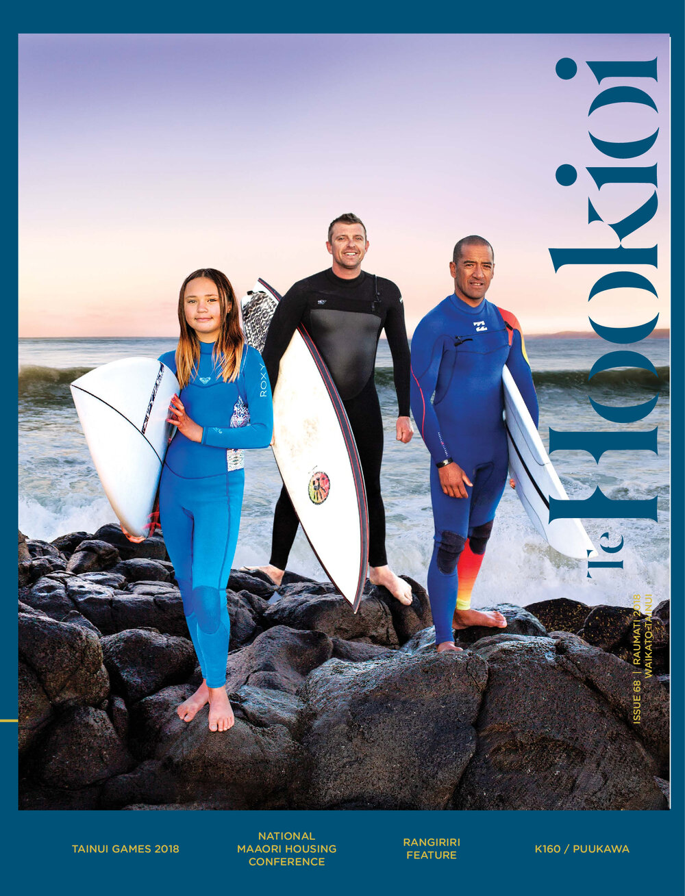 Te Hookioi. Tainui games 2018. National Maaori Housing Conference. Rangiriri Feature. K160/Puukawa. Issue 68.