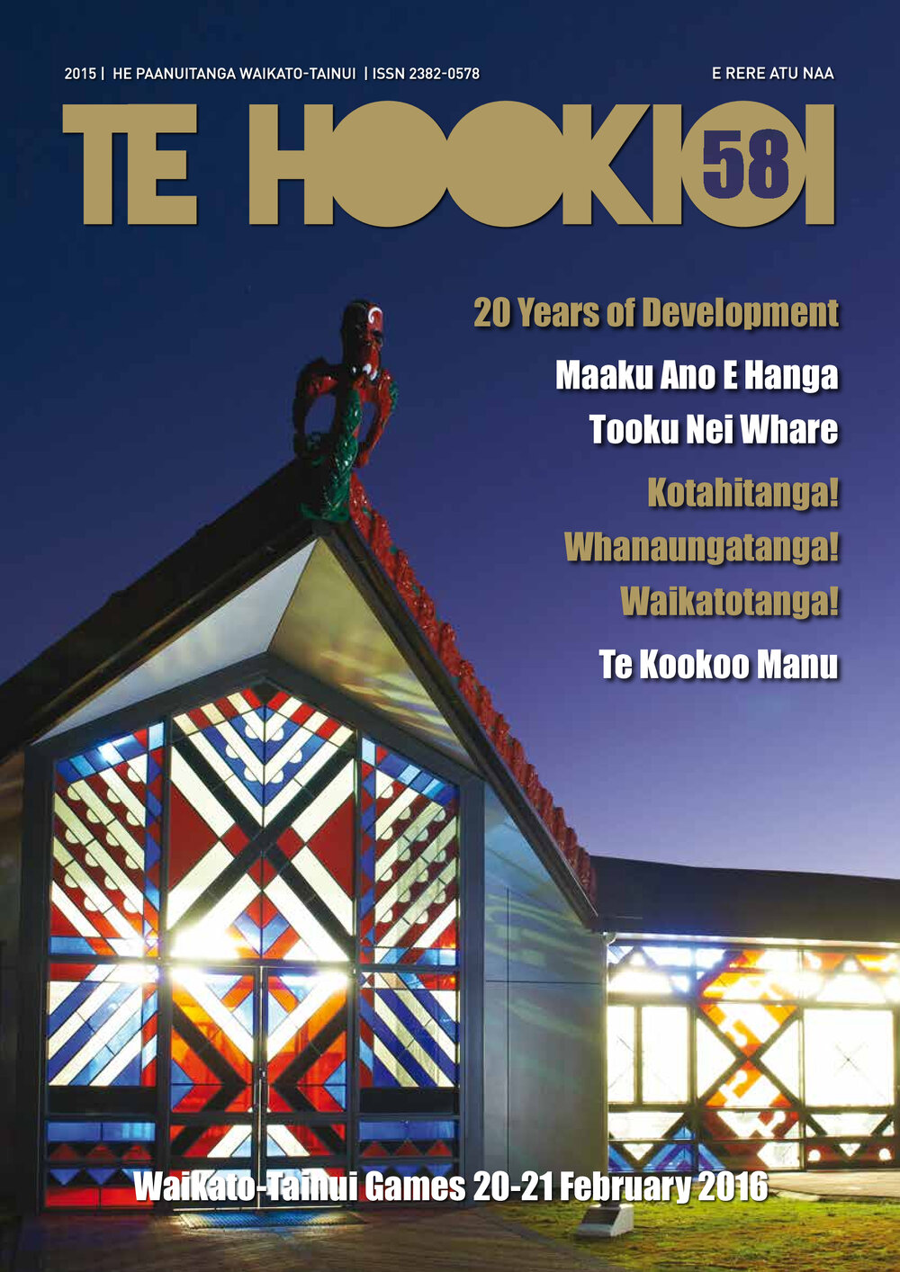 Te Hookioi. 20 Years of Development. Maaku anoo e hanga tooku nei Whare.  Te Kookoo Manu. Waikato-Tainui Games 20-21 February 2016. Issue 58