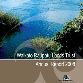 2008 Waikato Raupatu Lands Trust Annual Report